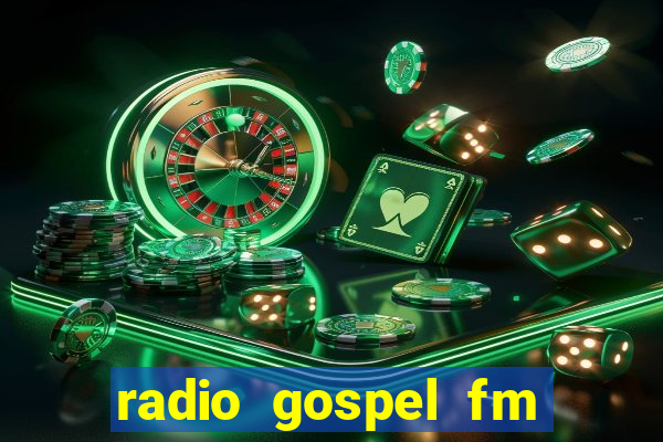 radio gospel fm salvador bahia